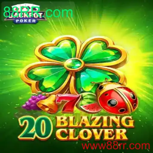 Desvendando o Mundo de 20BlazingClover: O Novo Fenômeno dos Jogos Online